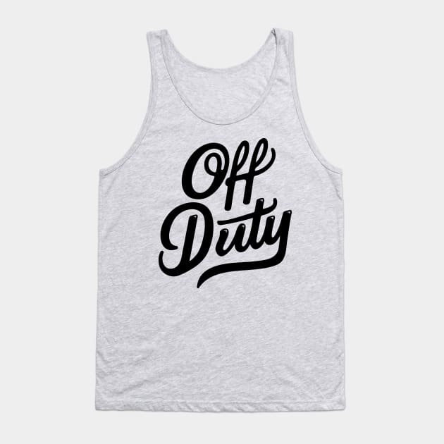 off Duty Tank Top by CreativeSage